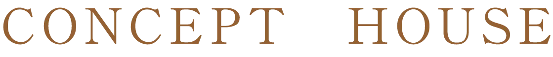 CONCEPT　HOUSE